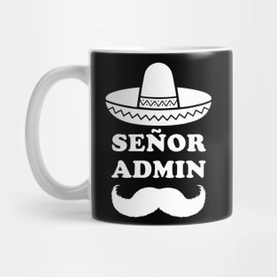 Señor Admin (Senior Administrator) Mug